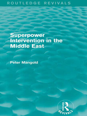 cover image of Superpower Intervention in the Middle East (Routledge Revivals)